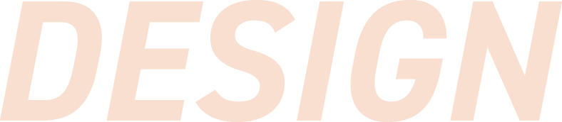 DESIGN