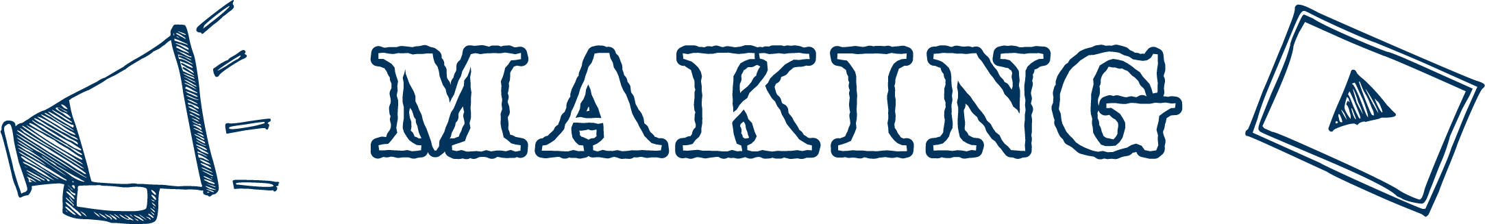 MAKING